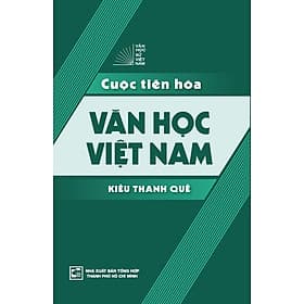 Cuộc Tiến Hóa Văn Học Việt Nam - Nhã Nam