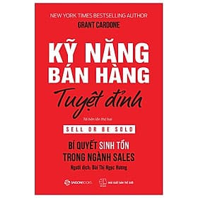Kỹ Năng Bán Hàng Tuyệt Đỉnh - Saigon Books