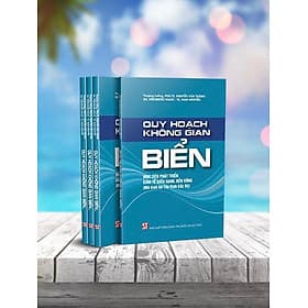 Quy hoạch không gian biển - Mục tiêu phát triển kinh tế biển xanh, bền vững (Mô hình bờ Tây Vịnh Bắc Bộ)
