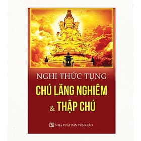 Nghi Thức Tụng Chú Lăng Nghiêm Và Thập Chú - Nghiêm Hương