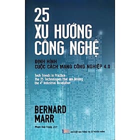 25 Xu Hướng Công Nghệ - Định Hình Cuộc Cách Mạng Công Nghiệp 4.0 - Nha Nha