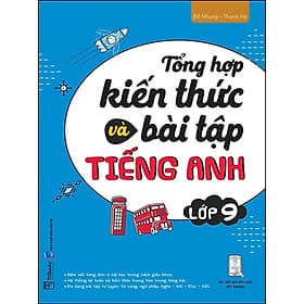 Tổng Hợp Kiến Thức Và Bài Tập Tiếng Anh Lớp 9 - MCBooks