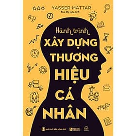 Hành Trình Xây Dựng Thương Hiệu Cá Nhân - MCBooks