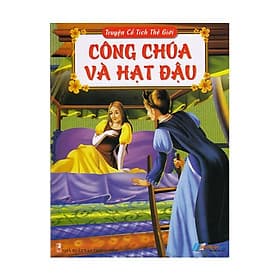 Truyện Cổ Tích Thế Giới - Công Chúa Và Hạt Đậu - Hạ