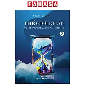 Thế Giới Khác - Tập 2 - Tìm Nhau Từ Hai Cõi Âm-Dương - Tim O’Shei