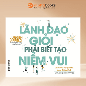 Lãnh đạo giỏi phải biết tạo niềm vui - Làn