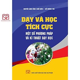 Dạy và học tích cực - NXB Đại học Sư phạm