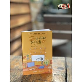 100 LỜI NHẮN GỬI TUỔI 20 – A Síng - Robin Shin - Lê Huy - AZ Viêt Nam- NXB Thế Giới - Huy Nam