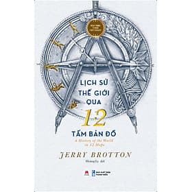 Sách Lịch sử thế giới qua 12 tấm bản đồ - Hú