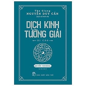 Sách Dịch Kinh Tường Giải (Di Cảo): Quyển Thượng