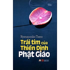 Trái Tim Của Thiền Định Phật Giáo - Vanlangbooks - Văn