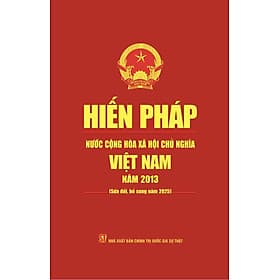 Hiến pháp nước Cộng hòa xã hội chủ nghĩa Việt Nam năm 2013 ( sửa đổi, bổ sung năm 2025) - Gia Việt