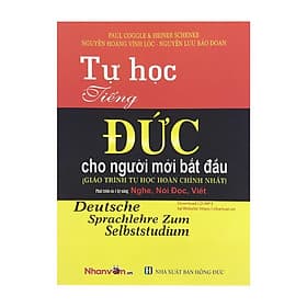 Tự Học Tiếng Đức Cho Người Mới Bắt Đầu (Giáo Trình Tự Học Hoàn Chỉnh Nhất) - Văn