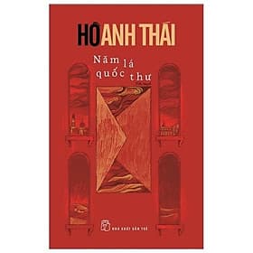 Năm Lá Quốc Thư - Hồ Anh Thái - Bản Quyền - Anh Thư