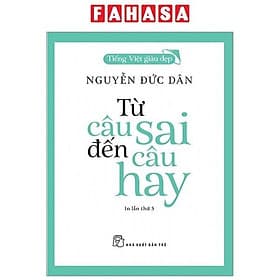 Tiếng Việt Giàu Đẹp - Từ Câu Sai Đến Câu Hay - Việt Hà