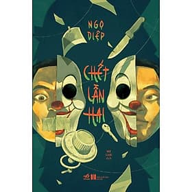 CHẾT LẦN HAI - Ngọc Diệp - Mỹ Linh dịch (bìa mềm)