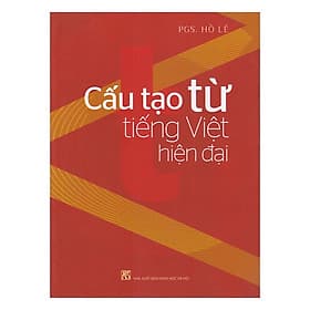 Cấu Tạo Từ Tiếng Việt Hiện Đại - Văn