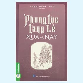 Phong Tục Tang Lễ Xưa Và Nay - VIETNAMBOOK - Tục Vĩ