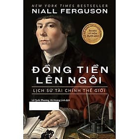 Đồng Tiền Lên Ngôi: Lịch Sử Tài Chính Thế Giới - Chì