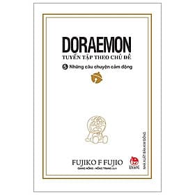 Doraemon - Tuyển Tập Theo Chủ Đề Tập 5: Những Câu Chuyện Cảm Động (Bìa Mềm) - Theo Theobald