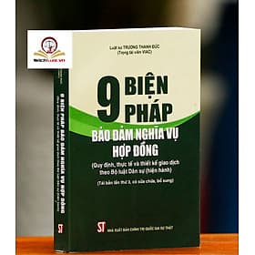 9 Biện Pháp Bảo Đảm Nghĩa Vụ Hợp Đồng (Quy Định, Thực Tế Và Thiết Kế Giao Dịch Theo Bộ Luật Dân Sự Hiện Hành) - - G