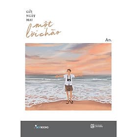 Gửi Ngày Mai Một Lời Chào - An - AZ Việt Nam - Chao