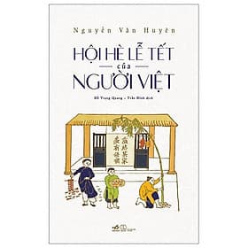 Hội Hè Lễ Tết Của Người Việt - Nhã Nam