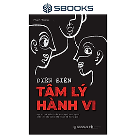 Diễn Biến Tâm Lý Hành Vi - SBOOKS - Sbook