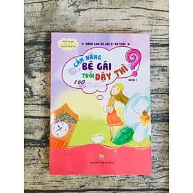 Cẩm Nang Bé Gái Tuổi Dậy Thì - Quyển 1: 160 Câu Hỏi-Đáp Về Sinh Lí Bạn Gái Tuổi Dậy Thì - Kim Quý