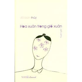 HOA XUÂN TRONG GIÓ XUÂN - Đỗ Bích Thúy – Liên Việt