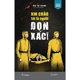 Sách Xin Chào, Tôi Là Người Dọn Xác - Chao