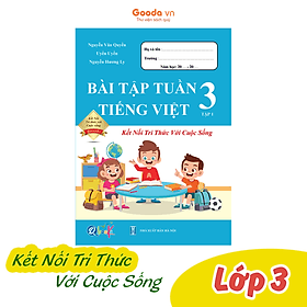 Bài Tập Tuần Tiếng Việt Lớp 3 - Kết Nối Tri Thức - Học kì 1 - Tri Thức