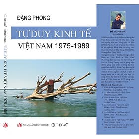 TƯ DUY KINH TẾ VIỆT NAM 1975 – 1989 – Đặng Phong – Omega Plus - Đăng Phong