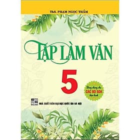 Tập Làm Văn 5 - Dùng Chung Các Bộ Sgk Hiện Hành - Hồng Ân - An