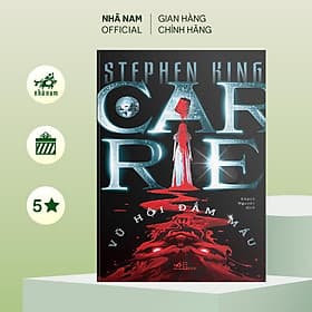 Carrie - Vũ hội đẫm máu (Stephen King) (Nhã Nam Official) - Vũ