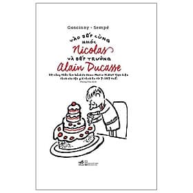 Sách Vào Bếp Cùng Nhóc Nicolas Và Bếp Trưởng Alain Ducasse - Nhã Nam