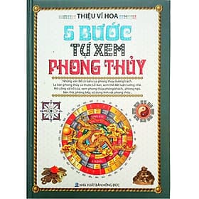 5 Bước Tự Xem Phong Thủy - Thiệu Vĩ Hoa - Minh Minh