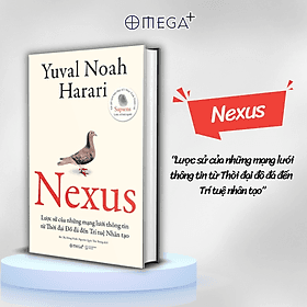 Nexus - Lược Sử Của Những Mạng Lưới Thông Tin Từ Thời Đại Đồ Đá Đến Trí Tuệ Nhân Tạo (Yuval Noah Harari) - Hye-Gyeong Yu