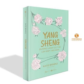 Yang sheng – dưỡng lành cơ thể, làm đẹp tâm hồn - Lâm Hà