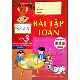 Vở Ô Li Bài Tập Toán Lớp 3 - Quyển 1 - Bám Sát SGK Định Hướng Phát Triển Năng Lực - Hồng Ân - An