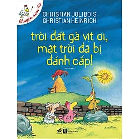 Sách Trời Đất Gà Vịt Ơi, Mặt Trời Đã Bị Đánh Cắp - Gã