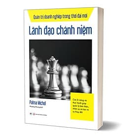 Quản Trị Doanh Nghiệp Trong Thời Đại Mới - Lãnh Đạo Chánh Niệm - Do