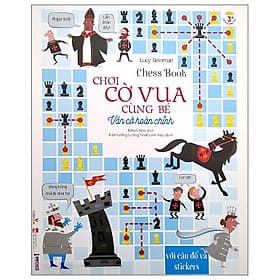 Chơi Cờ Vua Cùng Bé - Ván Cờ Hoàn Chỉnh (2022) - Vũ