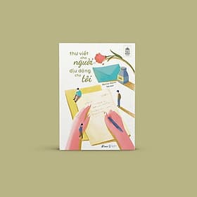 Thư Viết Cho Người, Dịu Dàng Cho Tôi - Rania Naim - AZ Việt Nam - Việt Thư