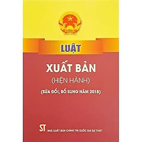 Luật xuất bản (Hiện hành) (Sửa đổi, bổ sung năm 2018) - Nhà xuất bản Larousse