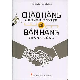 Chào hàng chuyên nghiệp để bán hàng thành công - Chao
