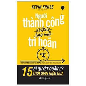 Sách Người Thành Công Không Bao Giờ Trì Hoãn - Trí