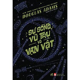 Sách Sự Sống, Vũ Trụ Và Vạn Vật - 