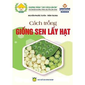 Cách Trồng Giống Sen Lấy Hạt - NXB Nông Nghiệp - Hạ