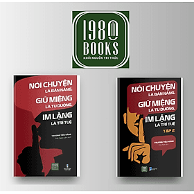 Combo 2 tập : Nói Chuyện Là Bản Năng, Giữ Miệng Là Tu Dưỡng, Im Lặng Là Trí Tuệ - Chuyện